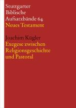 Cover-Bild Exegese zwischen Religionsgeschichte und Pastoral