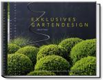 Cover-Bild Exklusives Gartendesign – Spektakuläre Privatgärten
