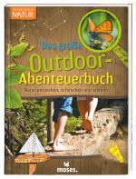 Cover-Bild Expedition Natur - Das große Outdoor-Abenteuerbuch