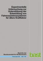 Cover-Bild Experimentelle Untersuchung zur Unterstützung der Entwicklung von Fahrassistenzsystemen für ältere Kraftfahrer