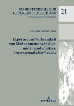 Cover-Bild Expertise zur Wirksamkeit von Maßnahmen des Spieler- und Jugendschutzes: Ein systematischer Review