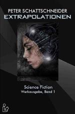 Cover-Bild EXTRAPOLATIONEN - SCIENCE FICTION - WERKAUSGABE, BAND 1