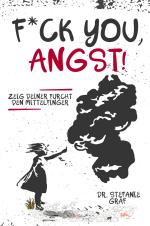 Cover-Bild F*ck you, Angst!