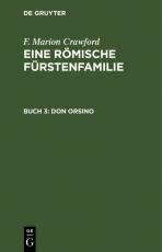 Cover-Bild F. Marion Crawford: Eine Römische Fürstenfamilie / Don Orsino