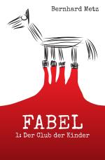 Cover-Bild Fabel / Fabel: Der Club der Kinder