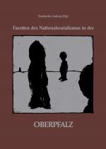 Cover-Bild Facetten des Nationalsozialismus in der Oberpfalz