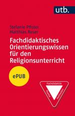 Cover-Bild Fachdidaktisches Orientierungswissen für den Religionsunterricht