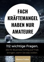 Cover-Bild Fachkräftemangel haben nur Amateure