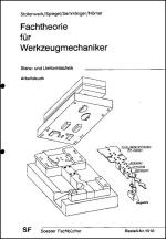 Cover-Bild Fachtheorie für Werkzeugmacher, Stanz- und Umformtechnik / Arbeitsbuch