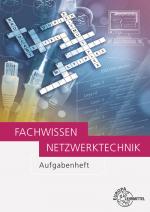 Cover-Bild Fachwissen Netzwerktechnik Aufgabenheft