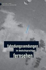 Cover-Bild Fahndungssendungen im deutschsprachigen Fernsehen