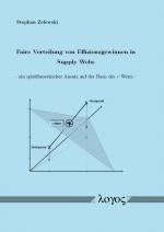 Cover-Bild Faire Verteilung von Effizienzgewinnen in Supply Webs - ein spieltheoretischer Ansatz auf der Basis des tau-Werts"