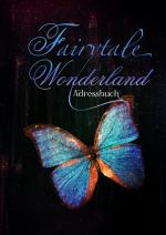 Cover-Bild Fairytale Wonderland ~ Adressbuch