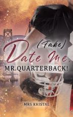 Cover-Bild (Fake) Date Me, Mr. Quarterback!