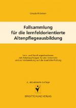 Cover-Bild Fallsammlung für die lernfeldorientierte Altenpflegeausbildung