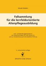 Cover-Bild Fallsammlung für die lernfeldorientierte Altenpflegeausbildung