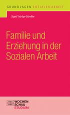 Cover-Bild Familie und Erziehung in der Sozialen Arbeit