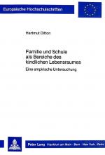 Cover-Bild Familie und Schule als Bereiche des kindlichen Lebensraumes