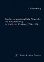 Cover-Bild Familie, verwandtschaftliche Netzwerke und Klassenbildung im ländlichen Westfalen (1750-1874)