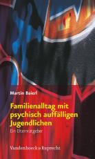 Cover-Bild Familienalltag mit psychisch auffälligen Jugendlichen