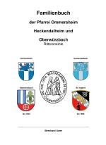 Cover-Bild Familienbuch der Pfarrei Ommersheim, Heckendalheim und Oberwürzbach Rittersmühle