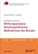 Cover-Bild Familienpolitik in Österreich: Wirkungsanalyse familienpolitischer Maßnahmen des Bundes