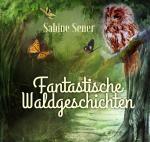 Cover-Bild Fantastische Waldgeschichten