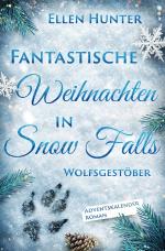 Cover-Bild Fantastische Weihnachten in Snow Falls / Fantastische Weihnachten in Snow Falls - Wolfsgestöber