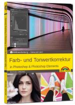 Cover-Bild Farb- und Tonwertkorrektur in Photoshop & Photoshop Elements