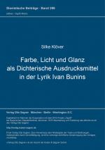 Cover-Bild Farbe, Licht und Glanz als dichterische Ausdrucksmittel in der Lyrik Ivan Bunins