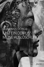 Cover-Bild Fast ein Ödipus meine Auslöschung (Kunstdruck-Paperback-Ausgabe)