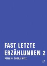 Cover-Bild Fast letzte Erzählungen 2