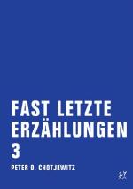 Cover-Bild Fast letzte Erzählungen 3