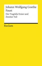 Cover-Bild Faust – Der Tragödie Erster und Zweiter Teil. Gesamtausgabe Faust 1 und 2 – Tragödie um den Teufelspakt des Doktor Faustus mit Mephisto – Reclam