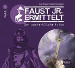 Cover-Bild Faust jr. ermittelt 9. Der unsterbliche Artus