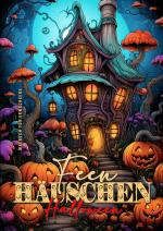 Cover-Bild Feen Häuschen Halloween Malbuch für Erwachsene