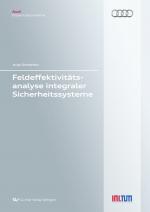 Cover-Bild Feldeffektivitätsanalyse integraler Sicherheitssysteme