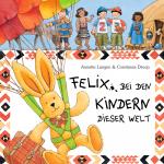 Cover-Bild Felix bei den Kindern dieser Welt