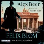 Cover-Bild Felix Blom. Der Häftling aus Moabit