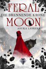 Cover-Bild Feral Moon 3: Die brennende Krone