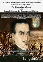 Cover-Bild Ferdinand von Soto oder Erster Kriegszug der Spanier durch Florida. Bibliophile Geschenkausgabe mit Reproduktionen ganzseitiger Kupferstiche aus dem 18. Jahrhundert.