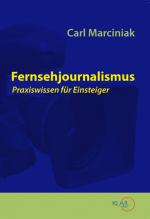 Cover-Bild Fernsehjournalismus Praxiswissen für Einsteiger