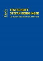 Cover-Bild Festschrift Stefan Bendlinger - Das internationale Steuerrecht in der Praxis