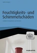 Cover-Bild Feuchtigkeits- und Schimmelschäden - inkl. Arbeitshilfen online