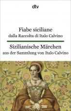 Cover-Bild Fiabe siciliane dalla Raccolta di Italo Calvino. Sizilianische Märchen aus der Sammlung von Italo Calvino