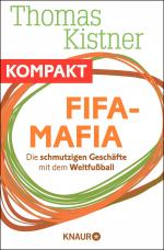 Cover-Bild Fifa-Mafia - Die schmutzigen Geschäfte mit dem Weltfußball