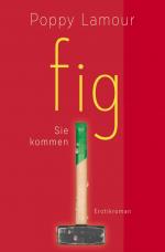 Cover-Bild fig – Sie kommen