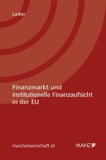 Cover-Bild Finanzmarkt und institutionelle Finanzaufsicht in der EU