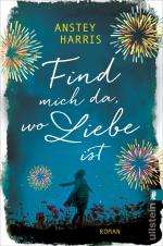 Cover-Bild Find mich da, wo Liebe ist