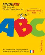 Cover-Bild Findefix - Wörterbuch für die Grundschule - Deutsch - Ausgabe 2006